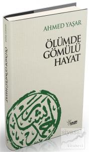 Ölümde Gömülü Hayat (Ciltli)