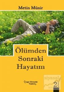 Ölümden Sonraki Hayatım