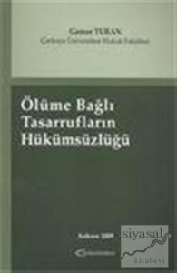 Ölüme Bağlı Tasarrufların Hükümsüzlüğü