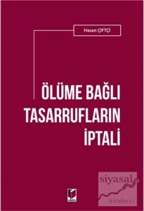 Ölüme Bağlı Tasarrufların İptali