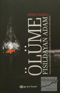 Ölüme Fısıldayan Adam (Ciltli)