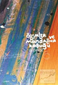 Ölümler ve Mandalina Kabuğu