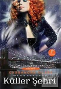 Ölümsüz Oyuncaklar İkinci Kitap: Küller Şehri