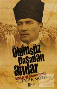 Ölümsüz Paşadan Anılar Ölümsüz Paşadan Anılar