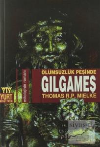 Ölümsüzlük Peşinde Gılgameş