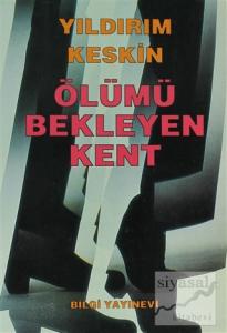 Ölümü Bekleyen Kent