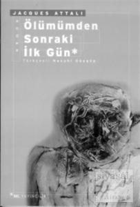 Ölümümden Sonraki İlk Gün