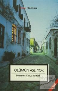 Ölümün Aslı Yok