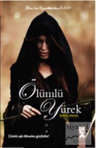 Ölümün Hizmetkarları 3 - Ölümlü Yürek