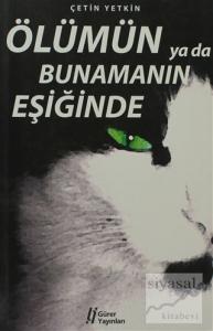 Ölümün ya da Bunamanın Eşiğinde