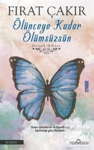 Ölünceye Kadar Ölümsüzsün