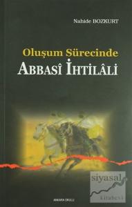 Oluşum Sürecinde Abbasi İhtilali