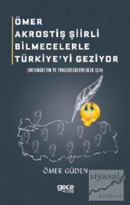 Ömer Akrostiş Şiirli Bilmecelerle Türkiye'yi Geziyor