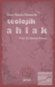 Ömer Nasuhi Bilmen'de Teolojik Ahlak