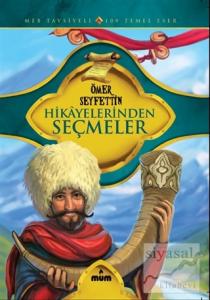 Ömer Seyfettin Hikayelerinden Seçmeler