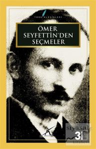 Ömer Seyfettin'den Seçmeler