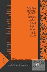 Ömer Seyfettin'in Kaleminden 1