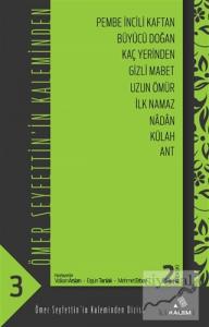 Ömer Seyfettin'in Kaleminden 3