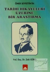 Ömer Seyfettin'in Tarihi Hikayeleri Üzerine Bir Araştırma