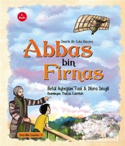 Ömer'le Bir Kutu Macera: Abbas bin Firnas