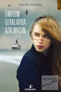 Ömrüm Uzaklarda Azalmasın