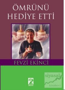 Ömrünü Hediye Etti