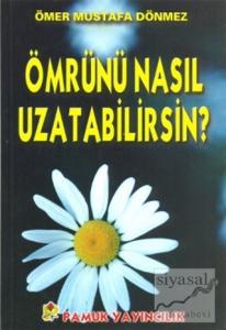 Ömrünü Nasıl Uzatabilirsin (Dua-068)