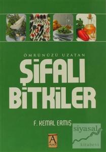 Ömrünüzü Uzatan Şifalı Bitkiler