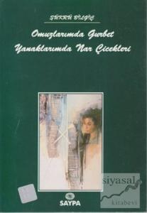 Omuzlarımda Gurbet Yanaklarımda Nar Çiçekleri