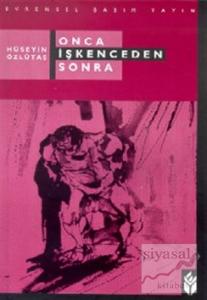Onca İşkenceden Sonra