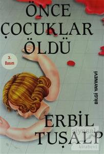 Önce Çocuklar Öldü