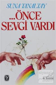... Önce Sevgi Vardı
