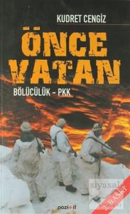 Önce Vatan Bölücülük - PKK