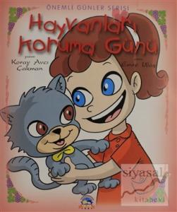 Önemli Günler Serisi - Hayvanları Koruma Günü