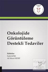 Onkolojide Görüntüleme Destekli Tedaviler