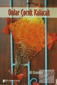 Onlar Çocuk Kalacak