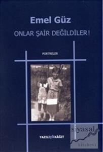 Onlar Şair Değildiler!