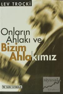 Onların Ahlakı ve Bizim Ahlakımız