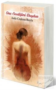 Onu Sevdiğimi Duydun