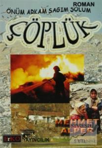 Önüm Arkam Sağım Solum Çöplük