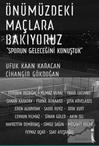 Önümüzdeki Maçlara Bakıyoruz