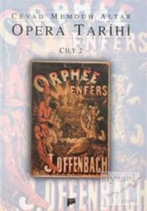 Opera Tarihi Cilt 2 (Ciltli)