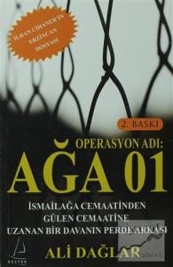 Operasyon Adı: Ağa 01
