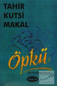 Öpkü Aşk ve Hüzün Şiirleri