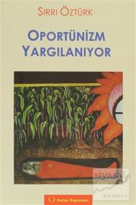 Oportünizm Yargılanıyor