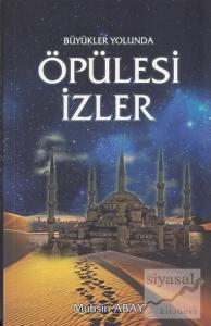Öpülesi İzler