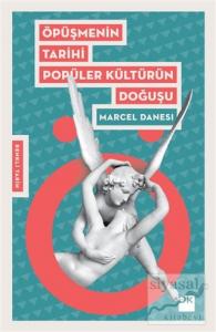 Öpüşmenin Tarihi Popüler Kültürün Doğuşu