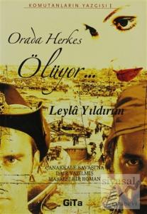 Orada Herkes Ölüyor