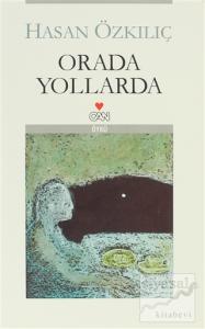 Orada Yollarda