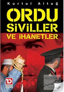Ordu Siviller ve İhanetler